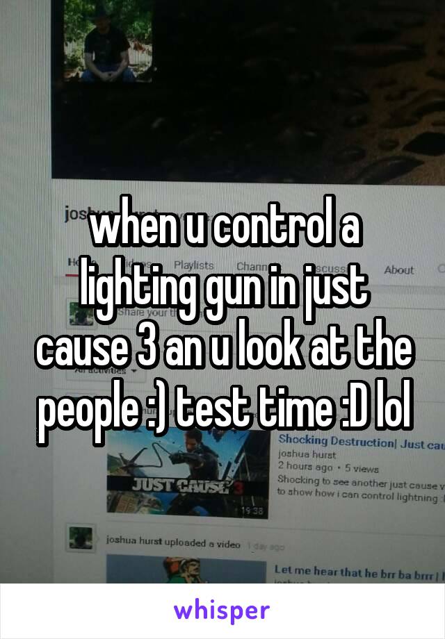 when u control a lighting gun in just cause 3 an u look at the people :) test time :D lol
