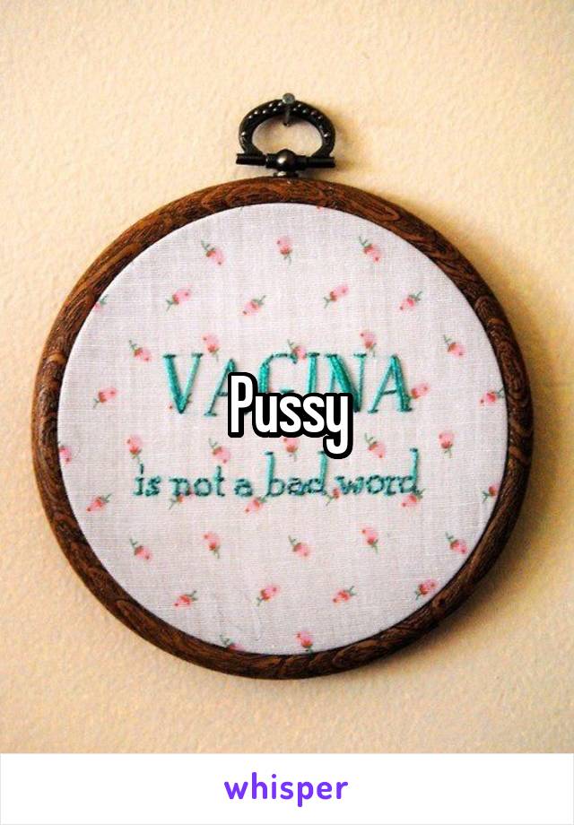 Pussy