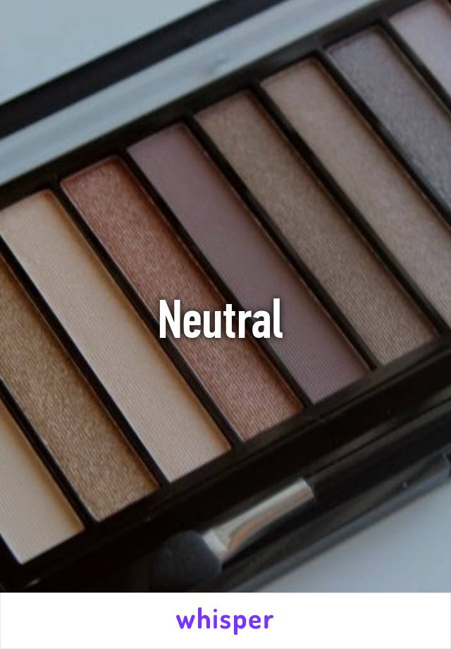 Neutral 