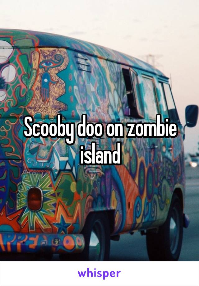 Scooby doo on zombie island