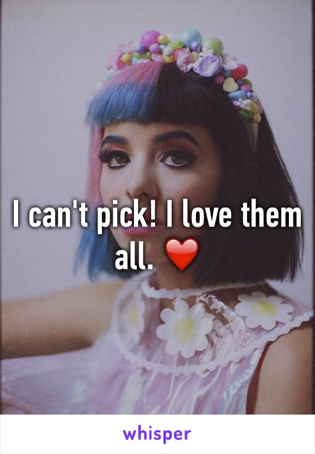 I can't pick! I love them all. ❤️