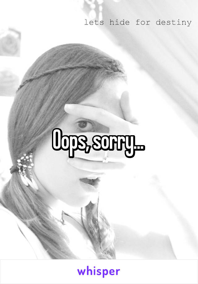 Oops, sorry... 