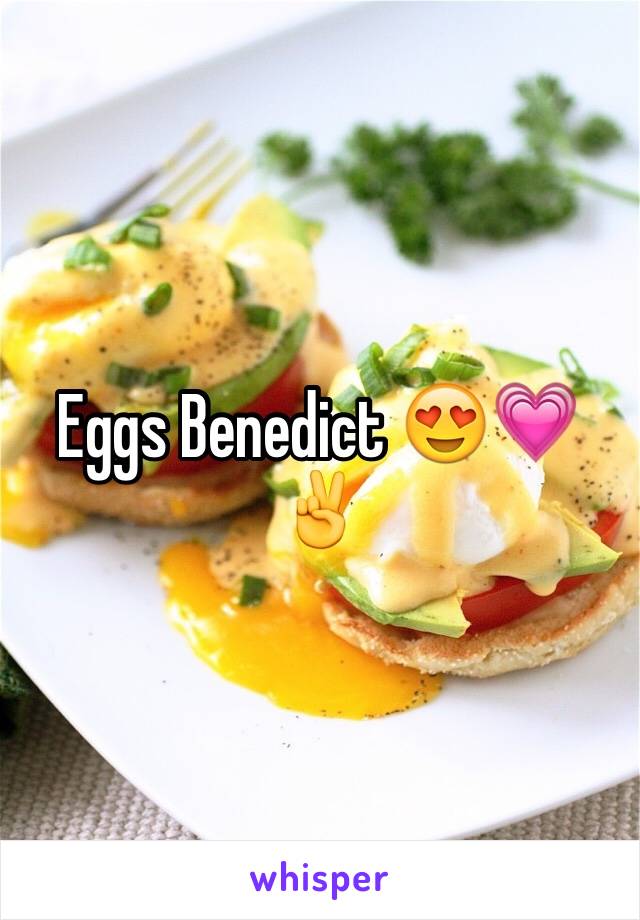 Eggs Benedict 😍💗✌️