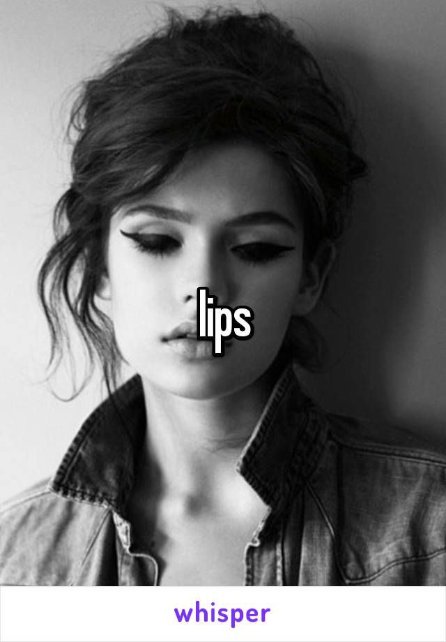 lips