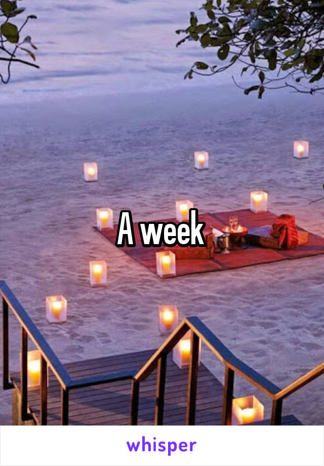 A week 