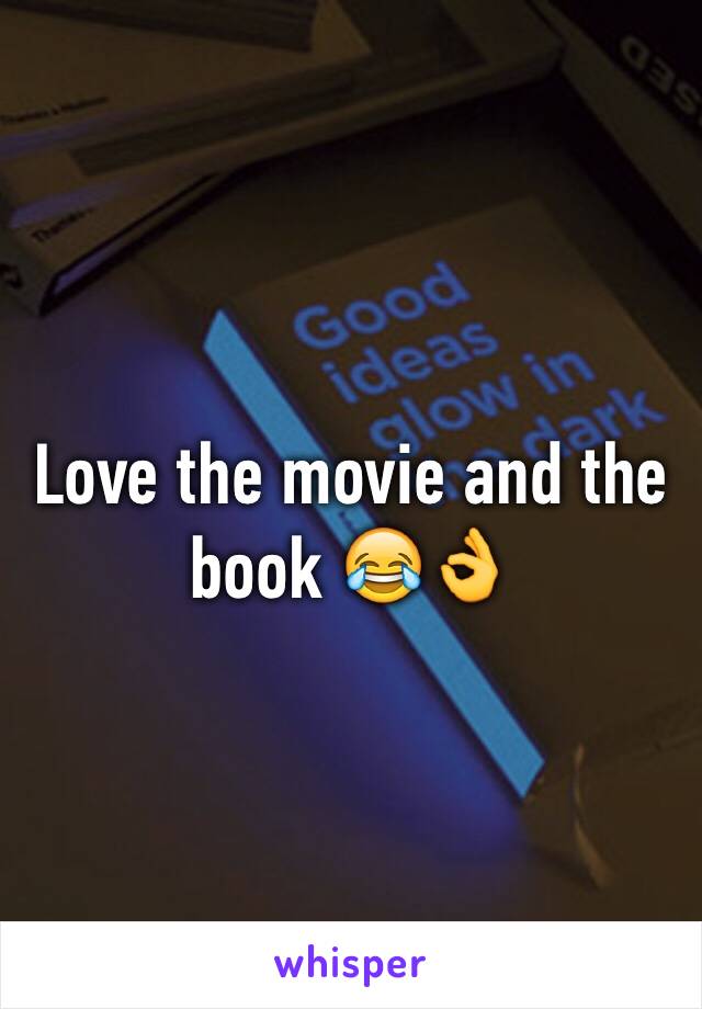 Love the movie and the book 😂👌