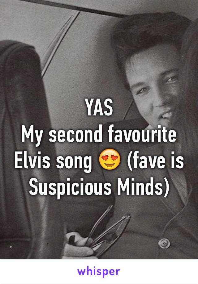 YAS
My second favourite Elvis song 😍 (fave is Suspicious Minds)