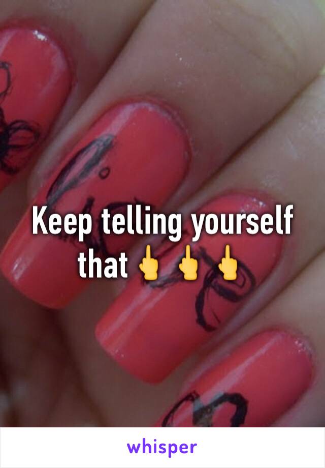 Keep telling yourself that🖕🖕🖕