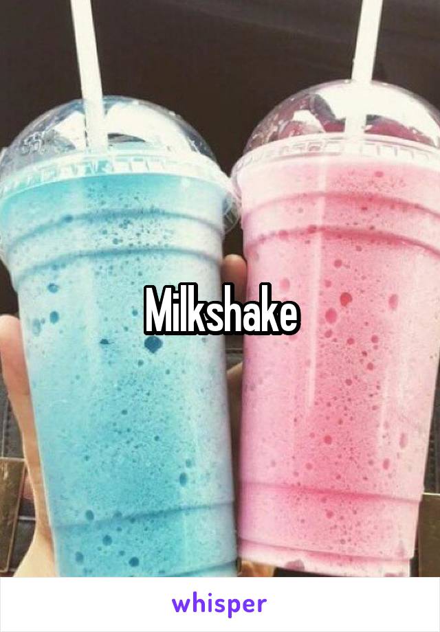 Milkshake