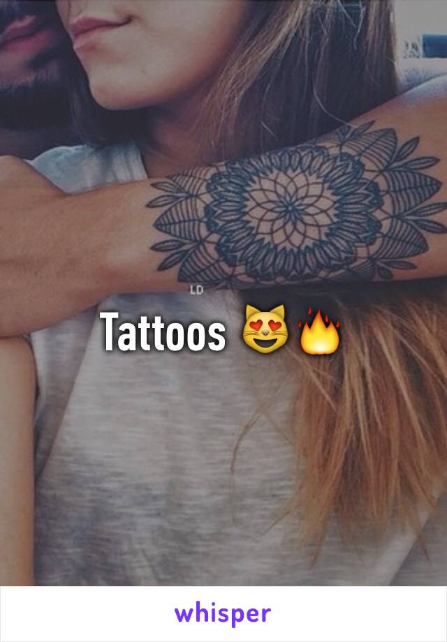 Tattoos 😻🔥