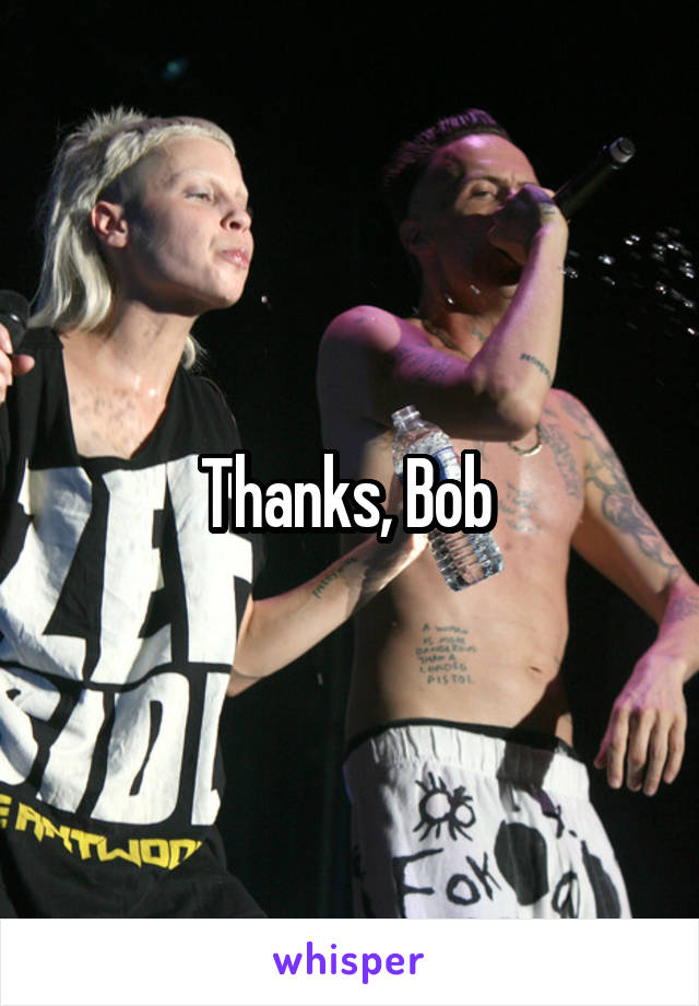 Thanks, Bob 