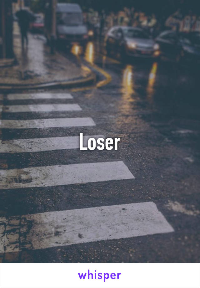 Loser