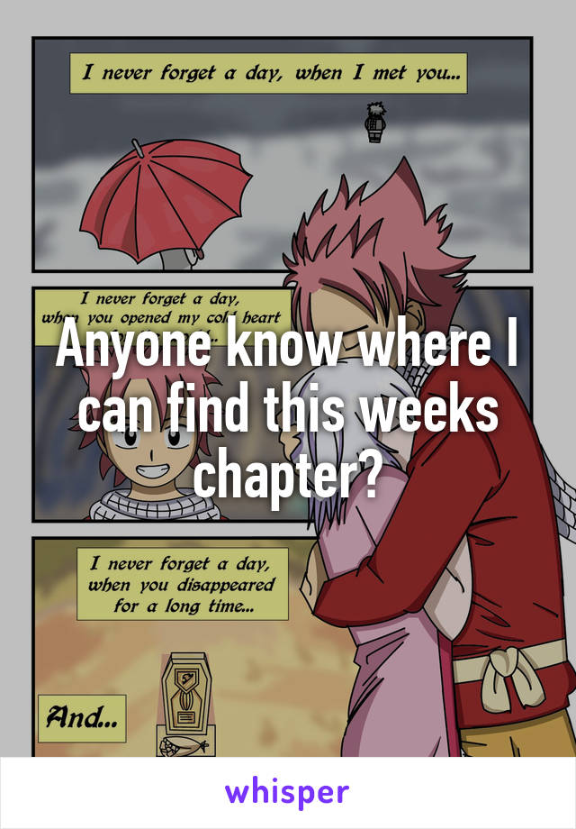 Anyone know where I can find this weeks chapter?