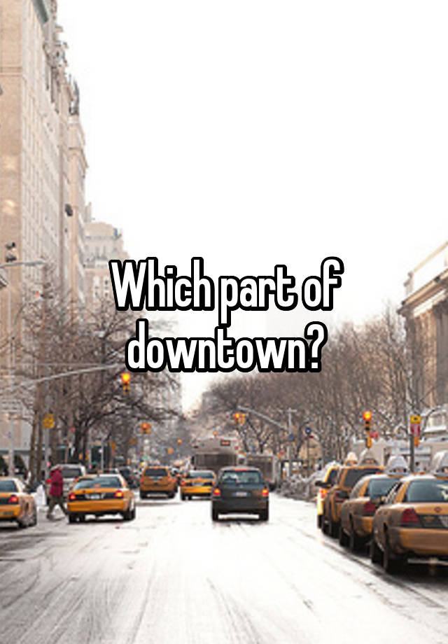 which-part-of-downtown