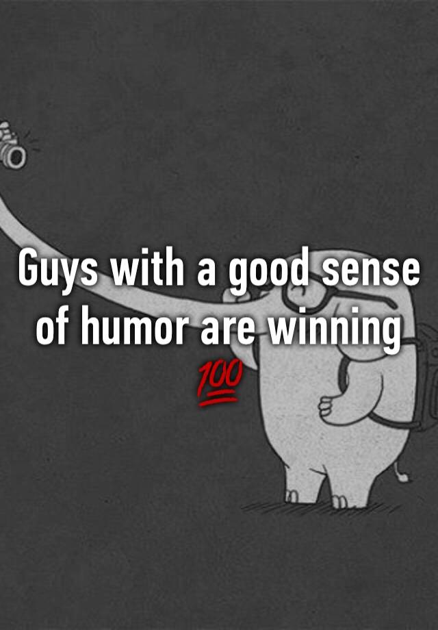 What Does It Mean When Someone Has A Good Sense Of Humor