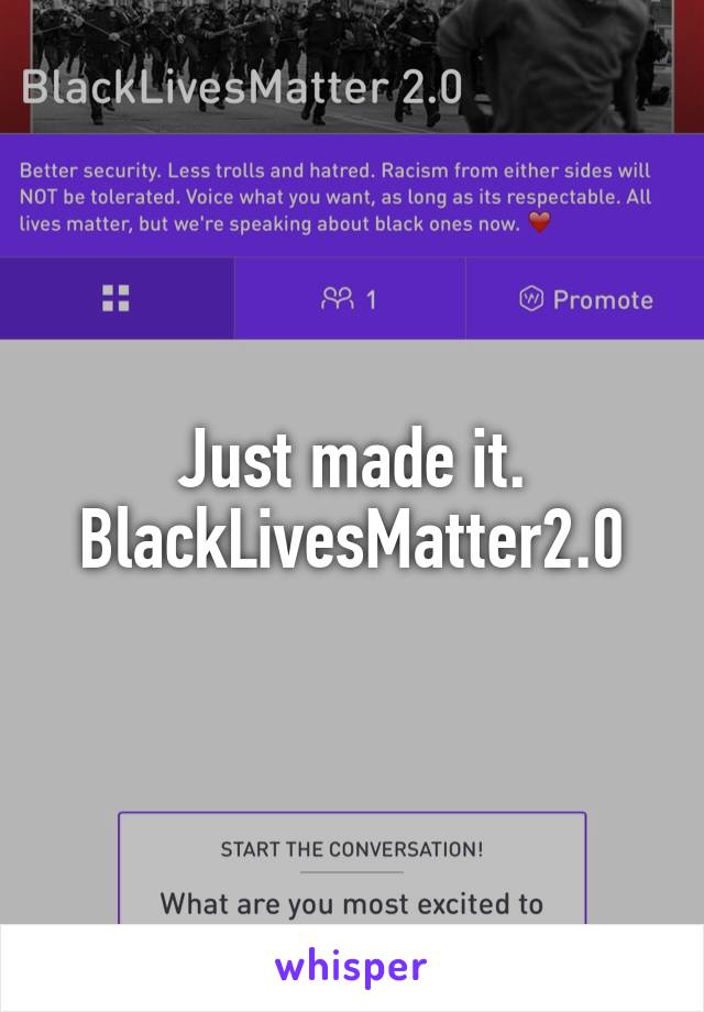 Just made it. BlackLivesMatter2.0