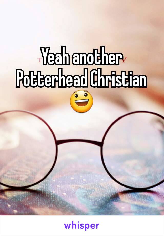 Yeah another Potterhead Christian 😃