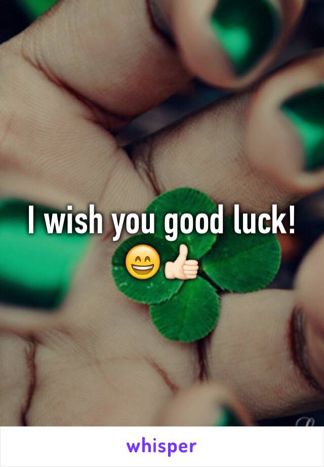 I wish you good luck!😄👍🏻