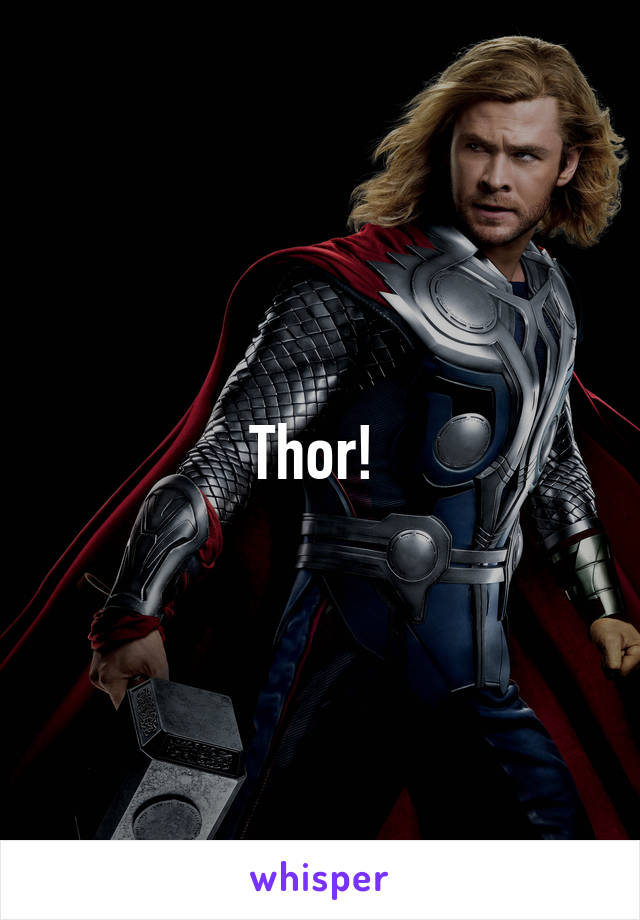 Thor! 