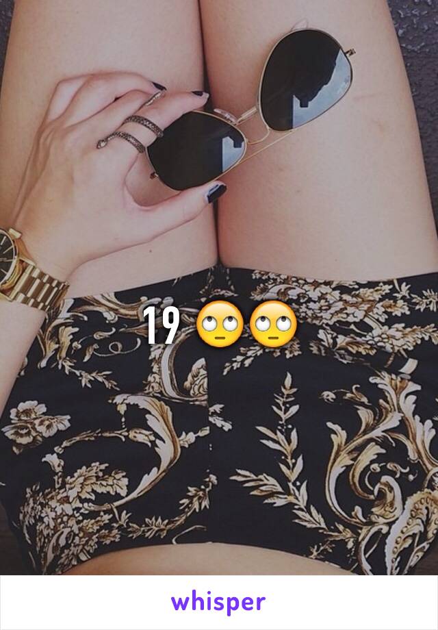 19 🙄🙄