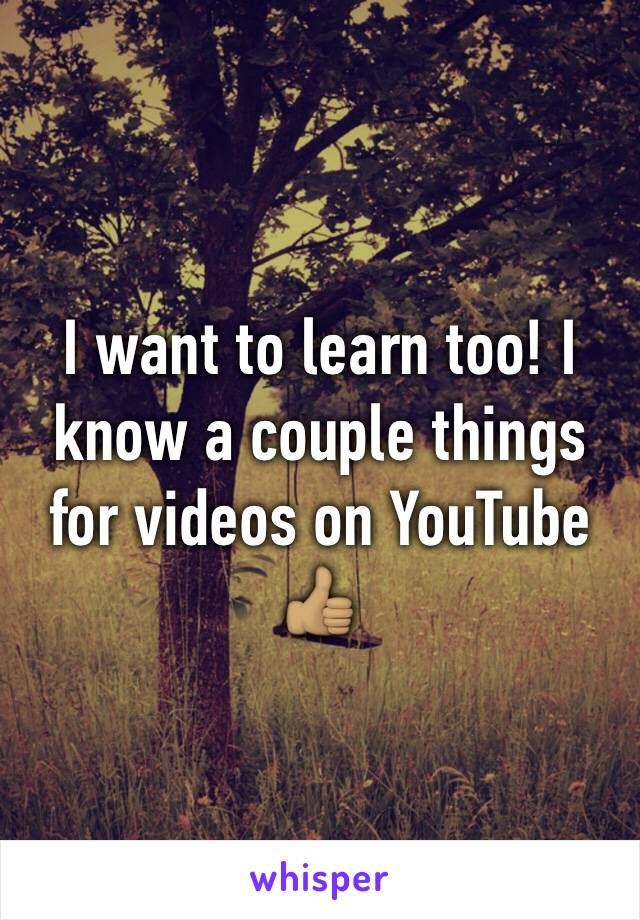 I want to learn too! I know a couple things for videos on YouTube 👍🏽