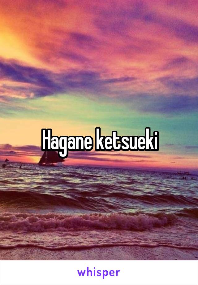 Hagane ketsueki