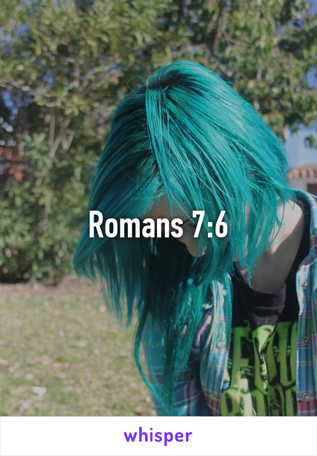 Romans 7:6