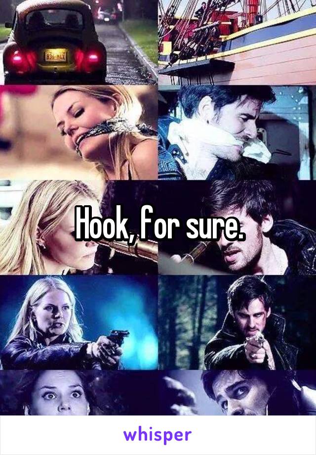 Hook, for sure.