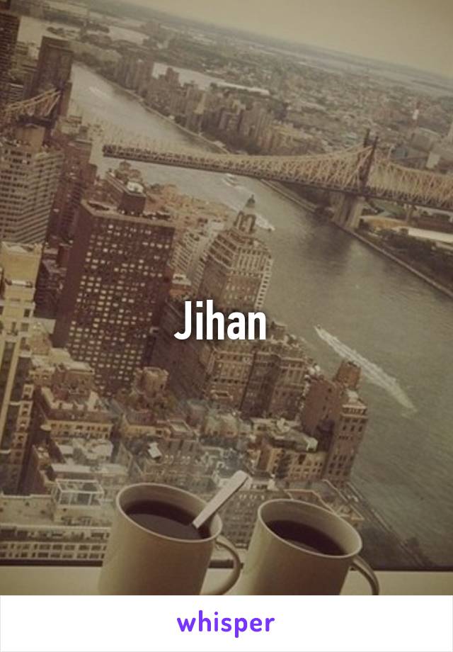 Jihan 