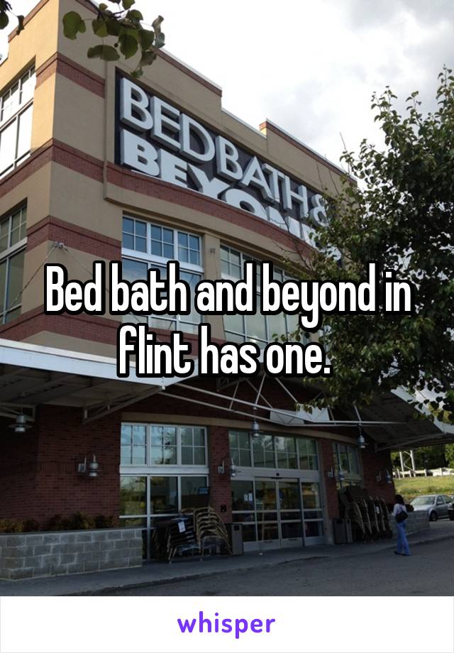 Bed bath and beyond in flint has one. 