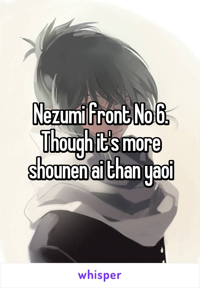 Nezumi front No 6. Though it's more shounen ai than yaoi