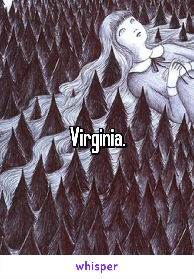 Virginia.