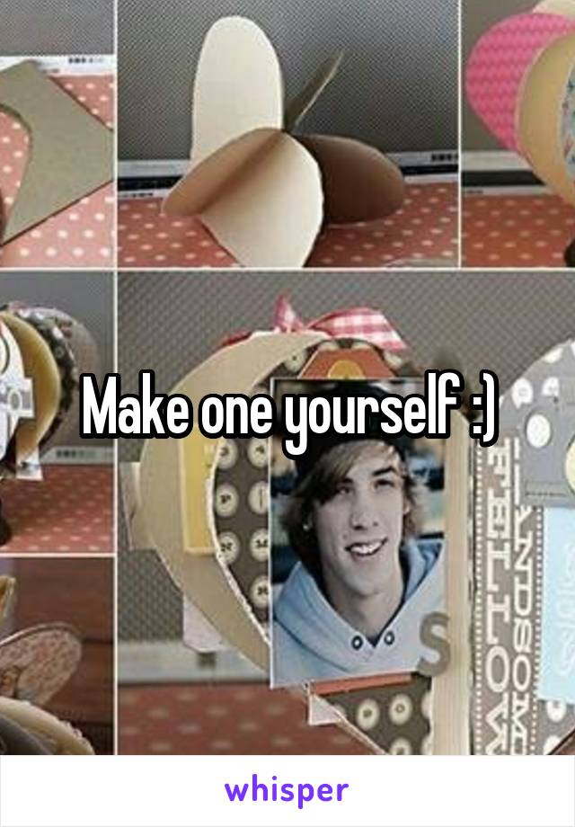 Make one yourself :)