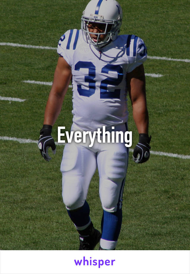 Everything