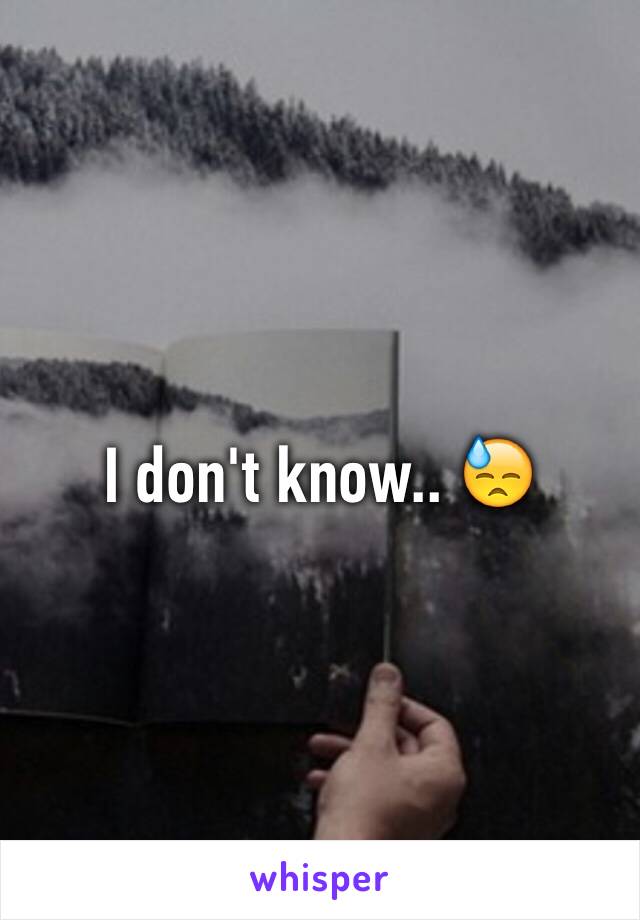 I don't know.. 😓