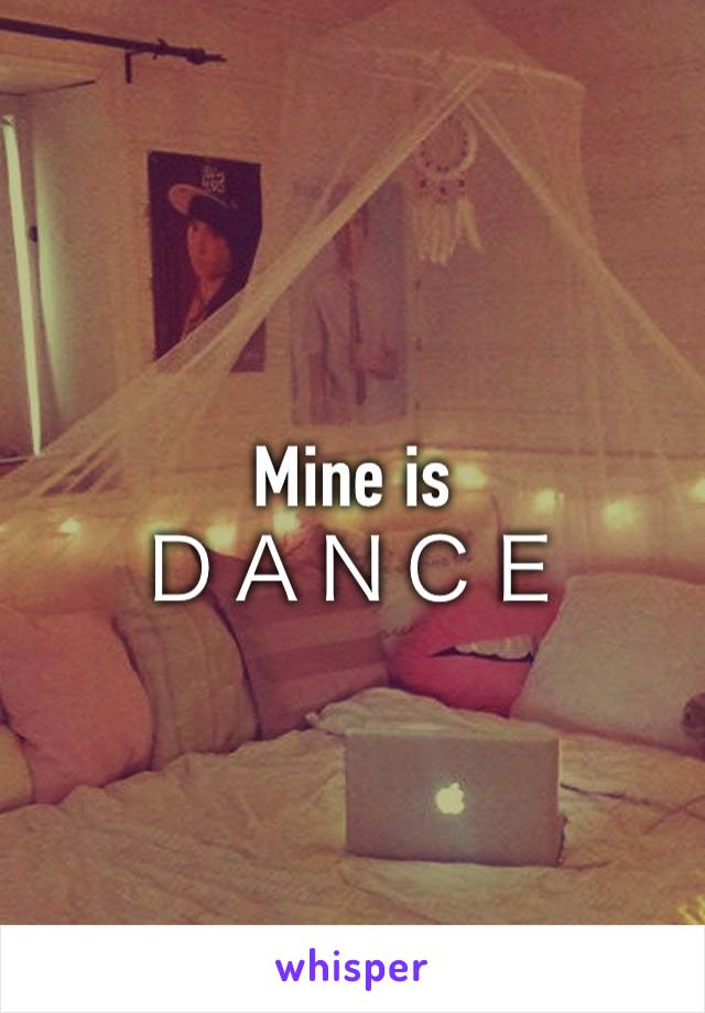 Mine is 
ＤＡＮＣＥ