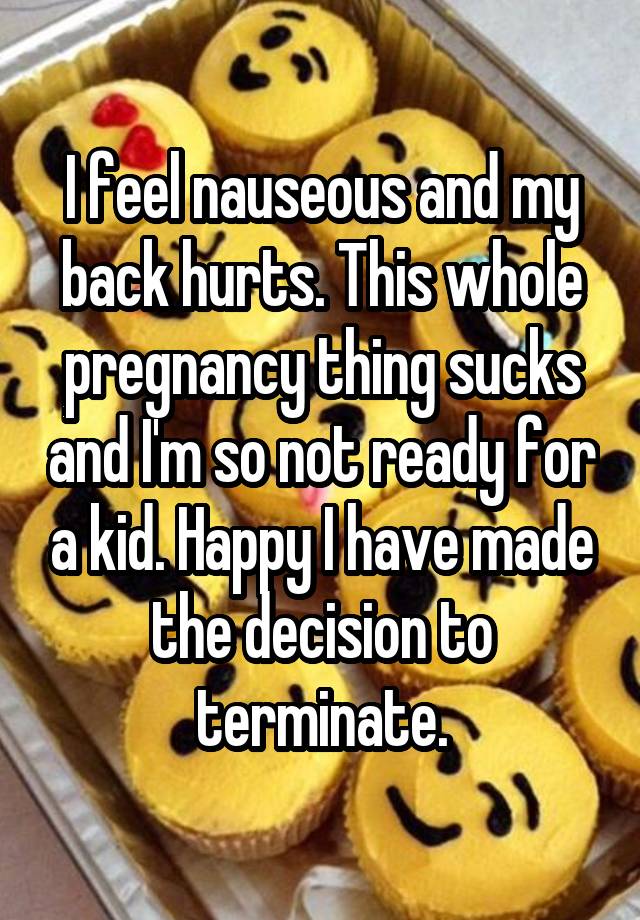 i-feel-nauseous-and-my-back-hurts-this-whole-pregnancy-thing-sucks-and