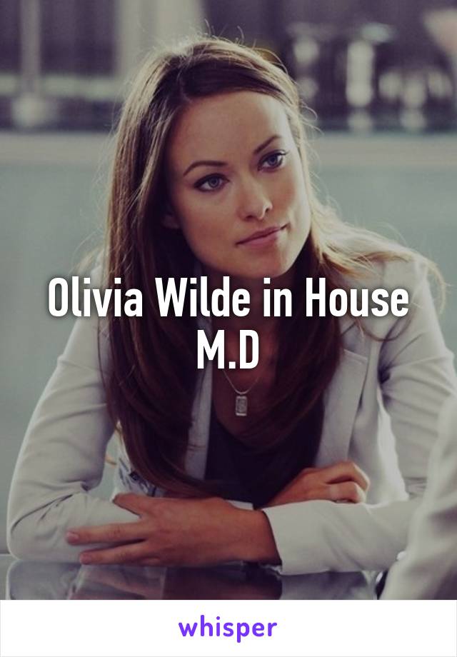 Olivia Wilde in House M.D