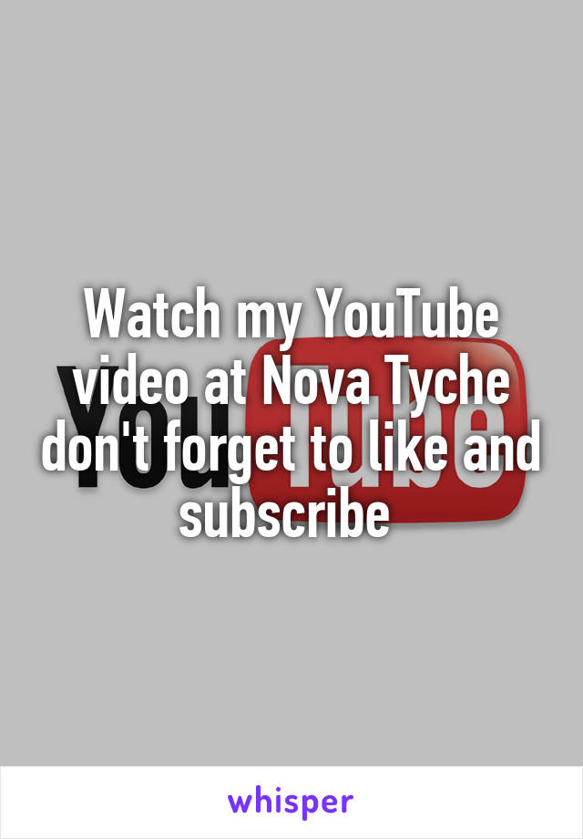 Watch my YouTube video at Nova Tyche don't forget to like and subscribe 