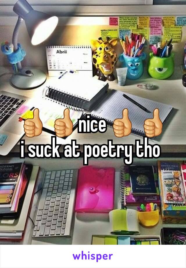 👍👍nice👍👍
i suck at poetry tho 