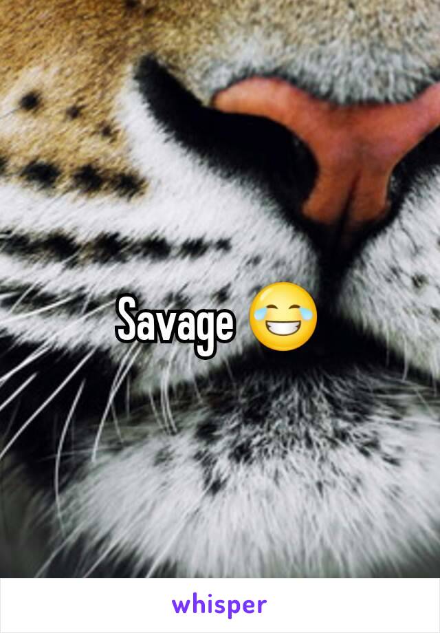 Savage 😂