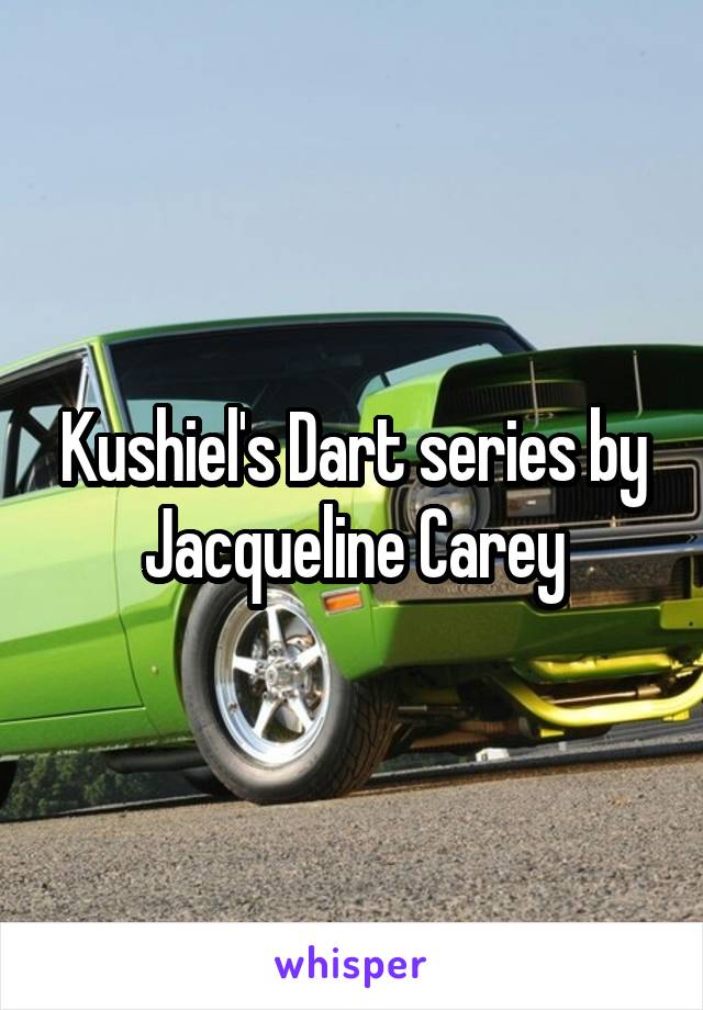 Kushiel's Dart series by Jacqueline Carey