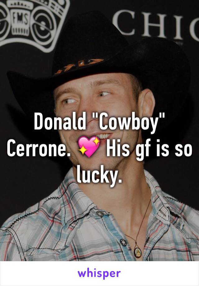 Donald "Cowboy" Cerrone. 💖 His gf is so lucky. 