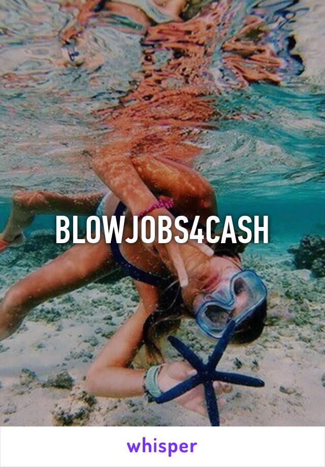 BLOWJOBS4CASH