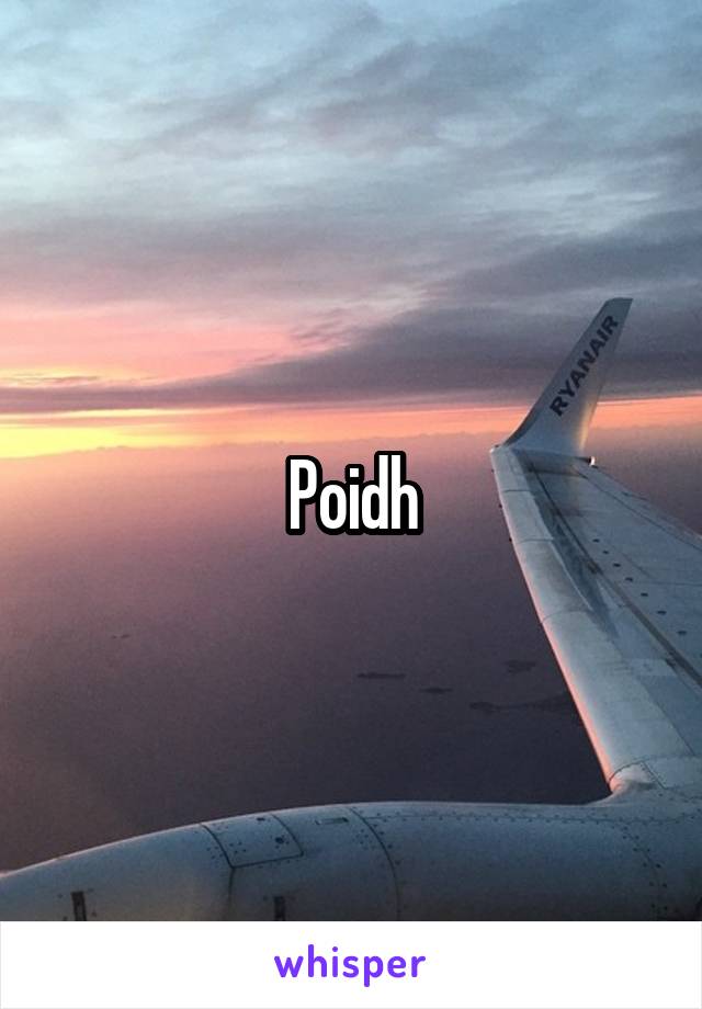 Poidh