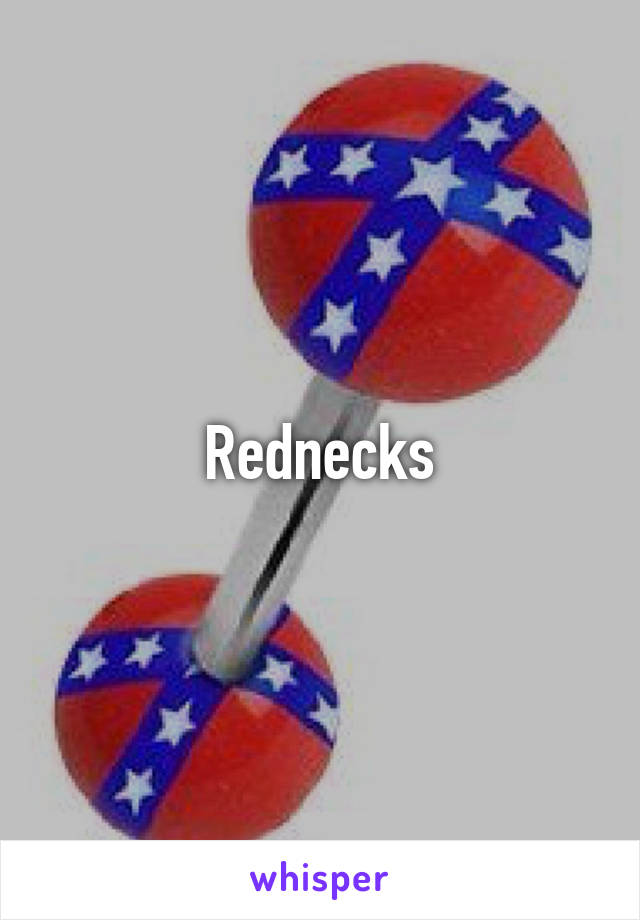 Rednecks