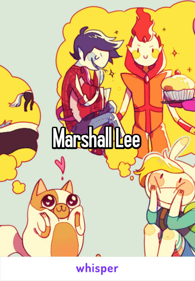 Marshall Lee 