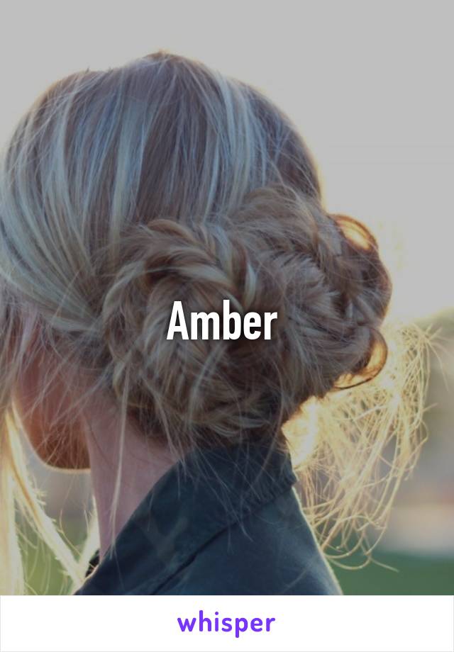 Amber 