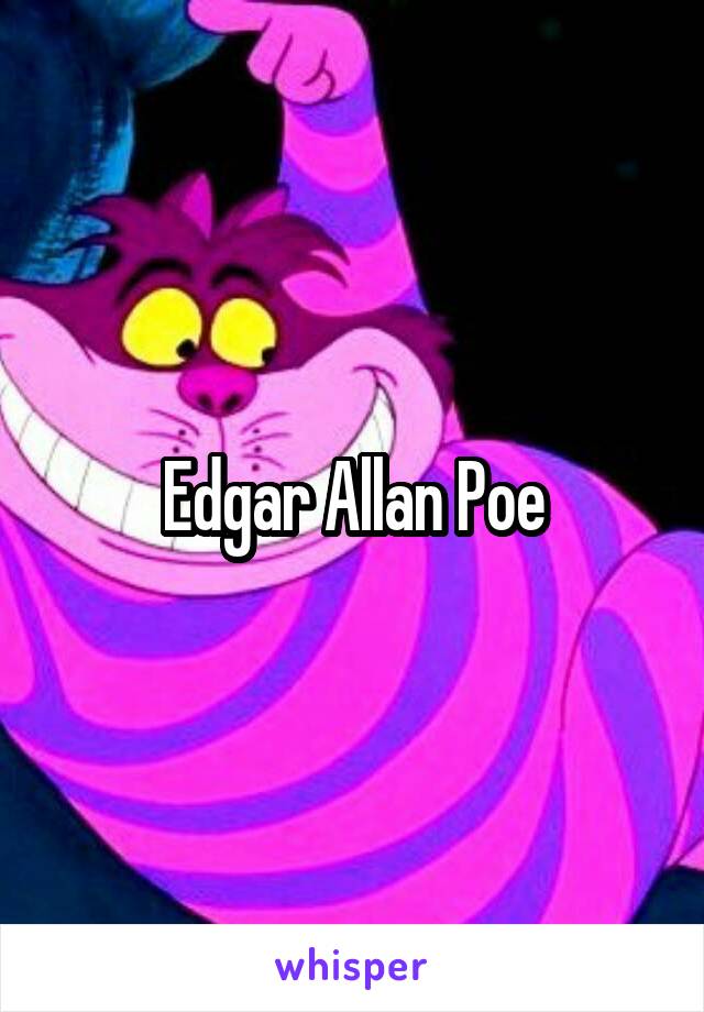 Edgar Allan Poe