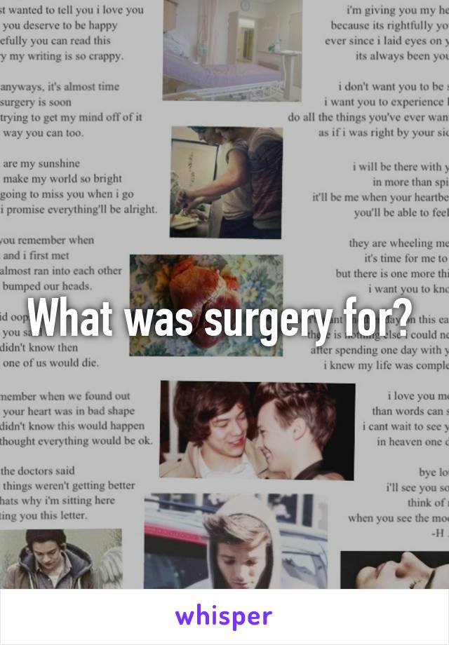 What was surgery for? 